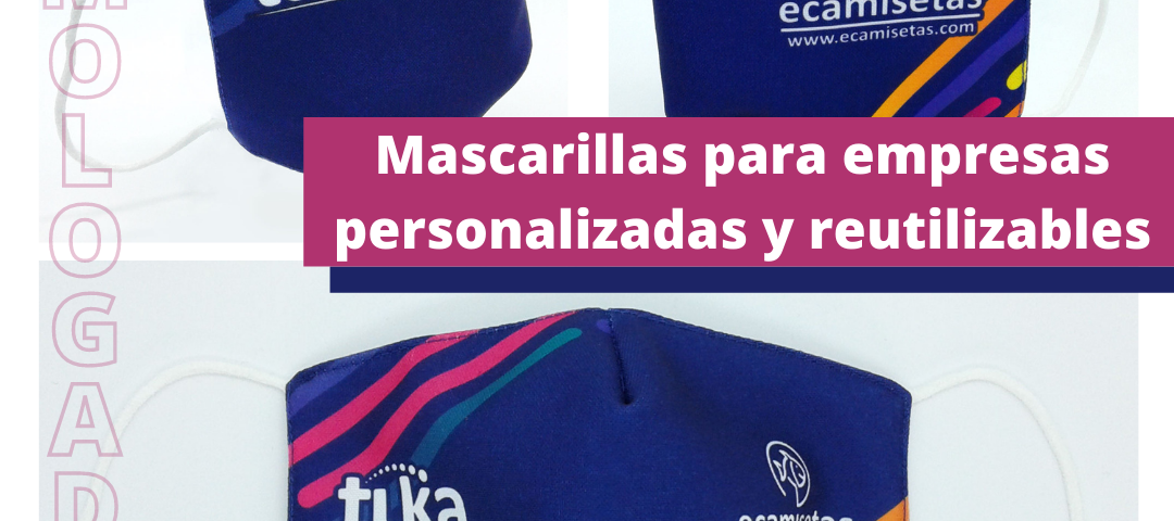 Mascarillas para empresas reutilizables